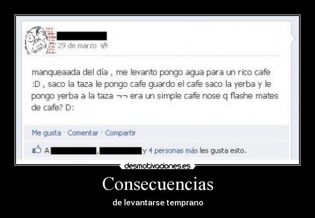 Consecuencias - de levantarse temprano
