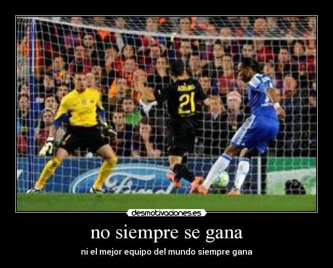 no siempre se gana -