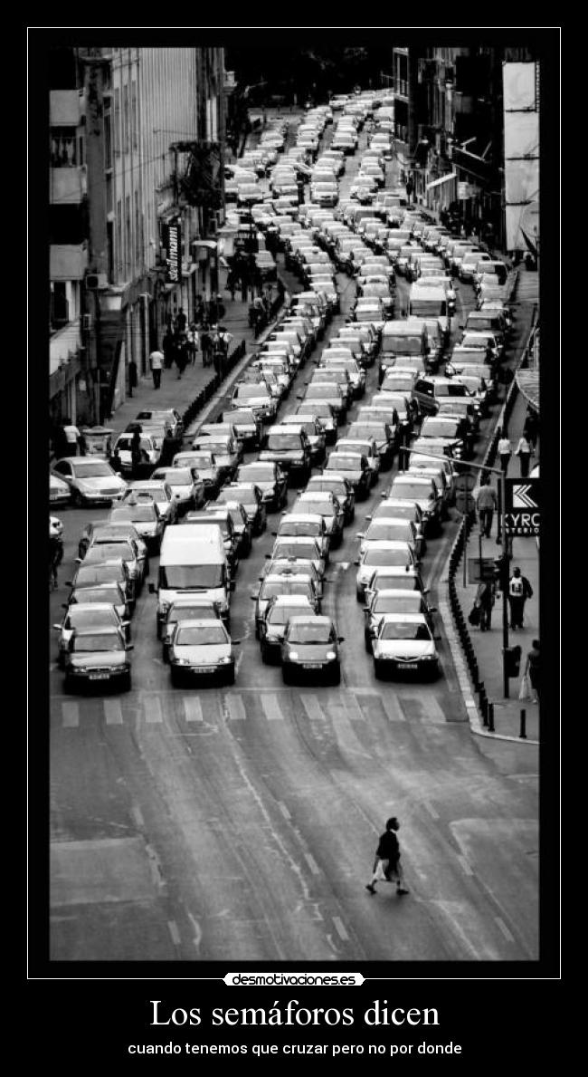 Los semáforos dicen - 