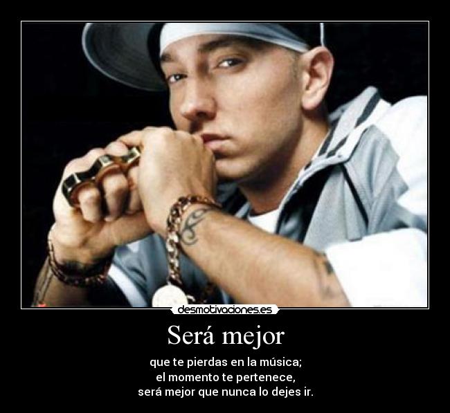 carteles eminem lose yourself desmotivaciones