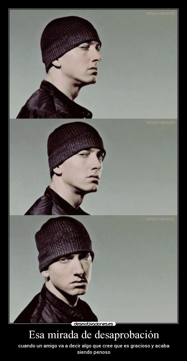 Esa mirada de desaprobación -