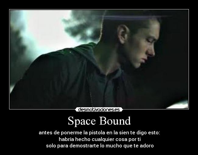 Space Bound - 