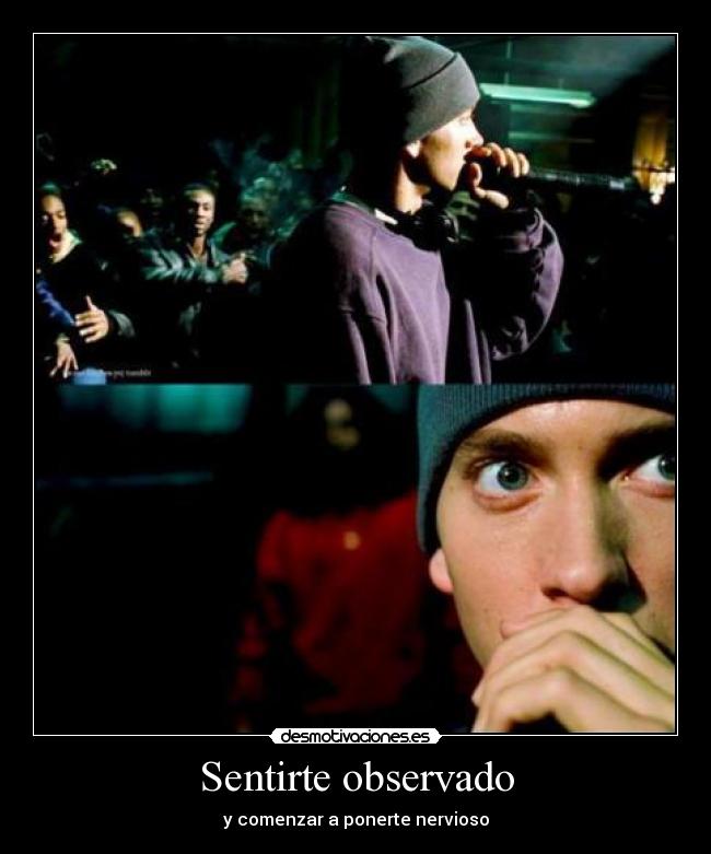 Sentirte observado - 