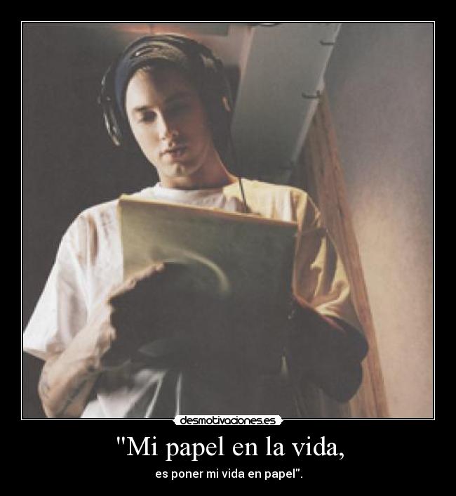 Mi papel en la vida, -