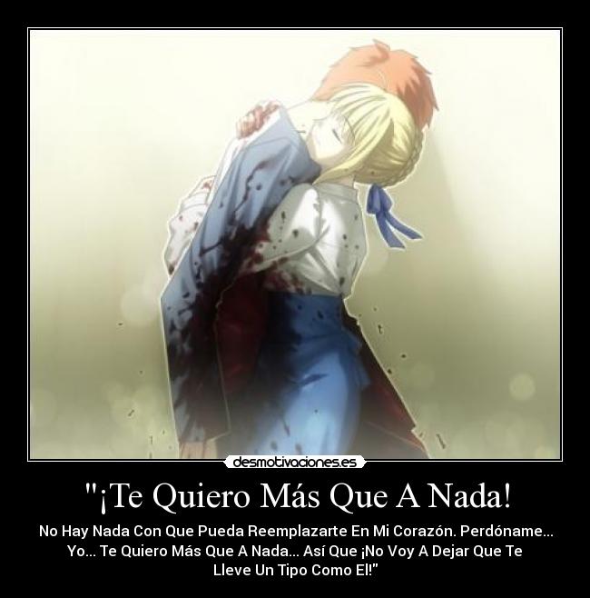 ¡Te Quiero Más Que A Nada! -