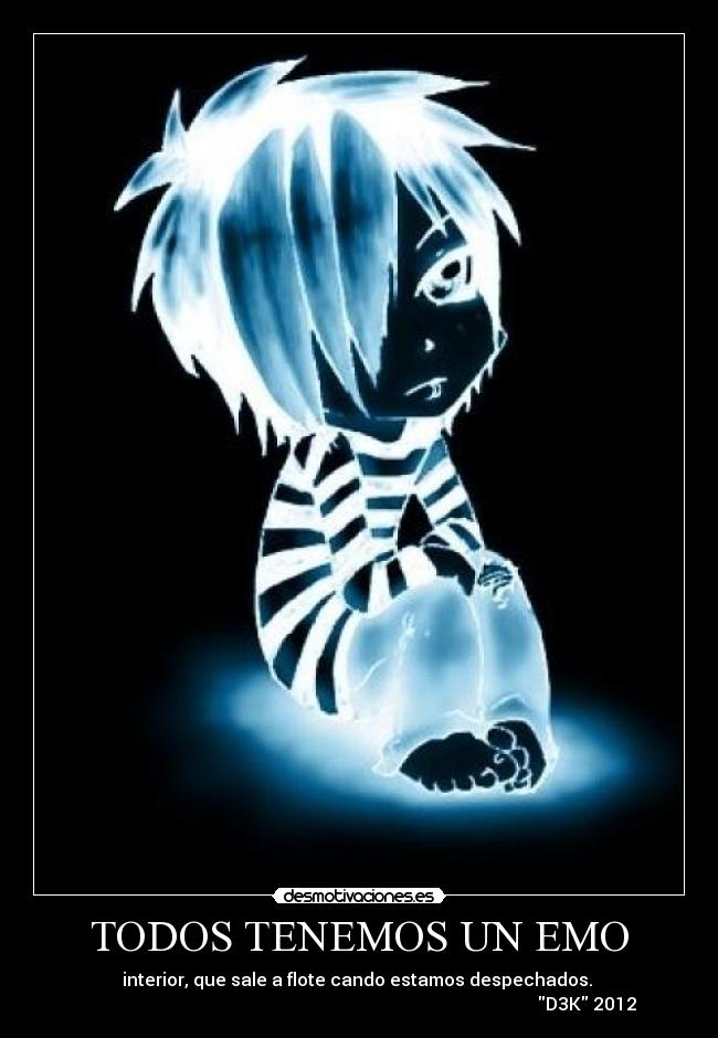 TODOS TENEMOS UN EMO -