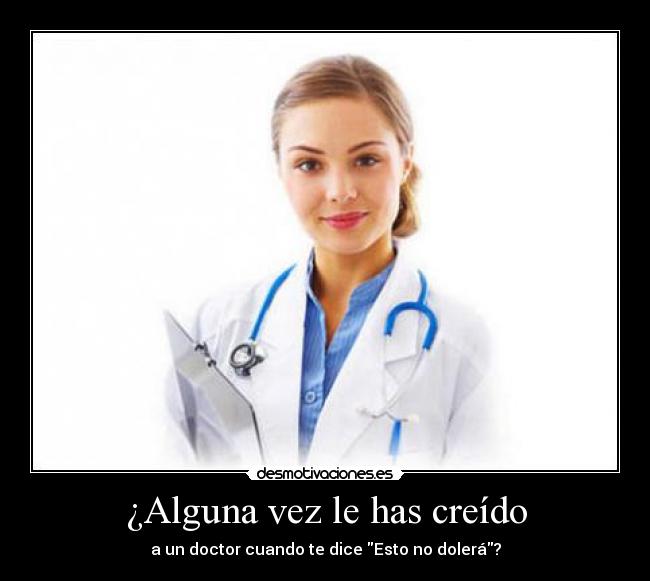 carteles doctor mentiras desmotivaciones