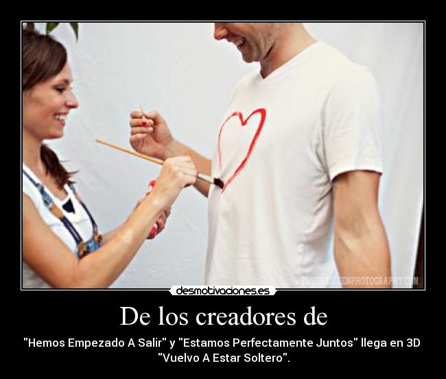 De los creadores de - Hemos Empezado A Salir y Estamos Perfectamente Juntos llega en 3D
Vuelvo A Estar Soltero.