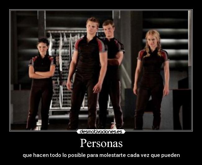 Personas - que hacen todo lo posible para molestarte cada vez que pueden