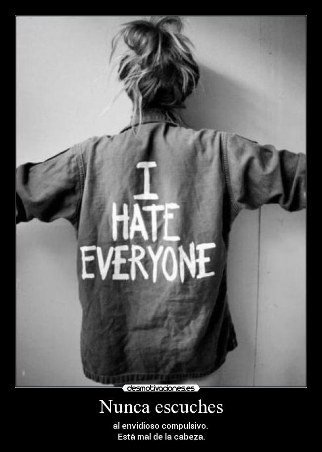 Nunca escuches - 