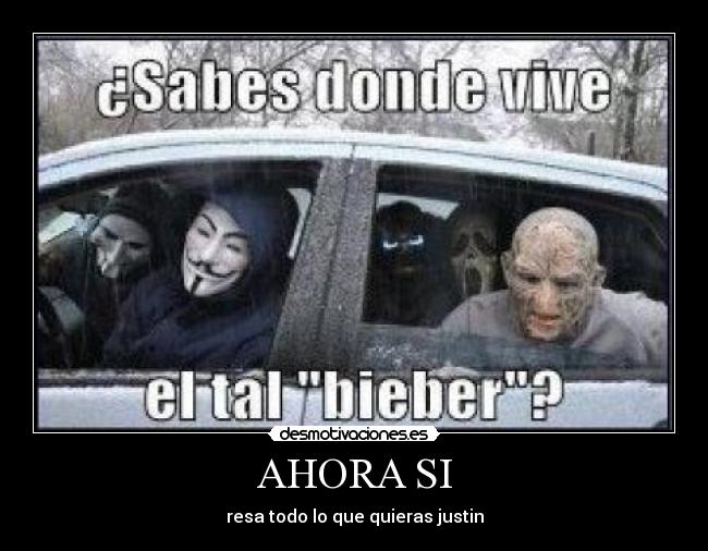 AHORA SI - resa todo lo que quieras justin