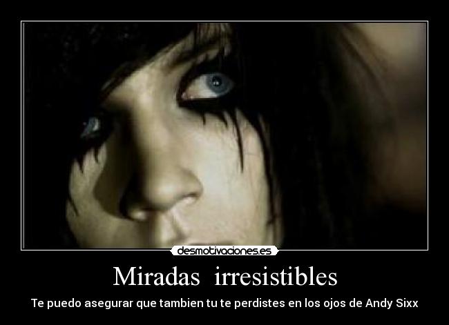 carteles andy sixx desmotivaciones