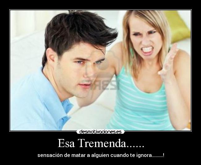 Esa Tremenda...... - 