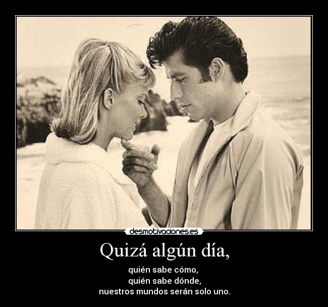 carteles greaseesunademispeliculaspreferidaspormuyantiguaquesea quierounavidacontigo tequierotu mariacarnav desmotivaciones