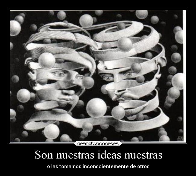 carteles ideas escher encanta sublime muchamierda muchacaca cartelchorra que terminara borrandose desmotivaciones