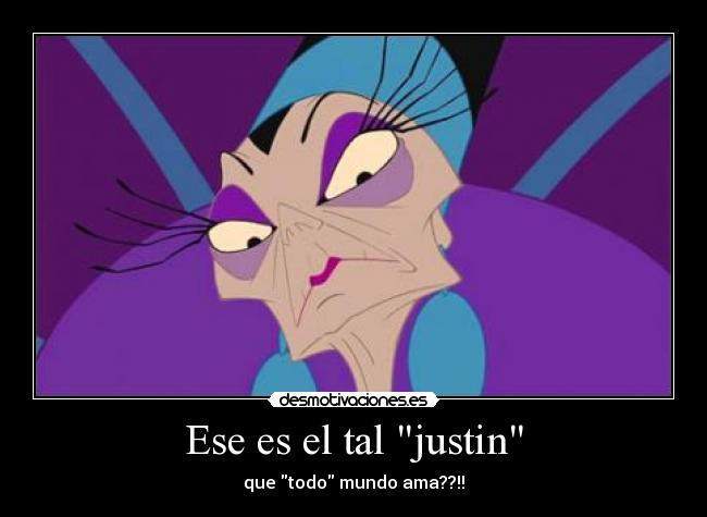 Ese es el tal justin -