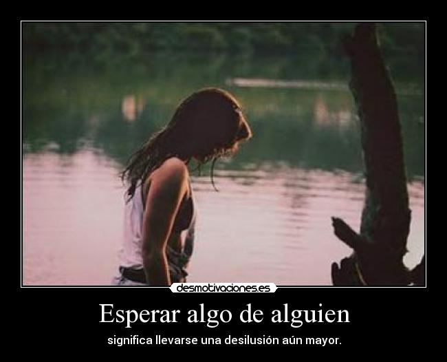 Esperar algo de alguien - 