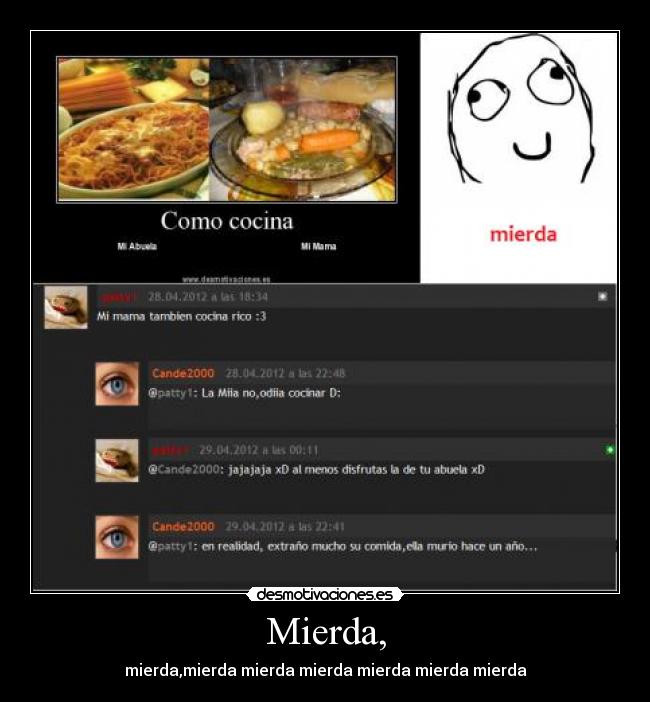 Mierda, -