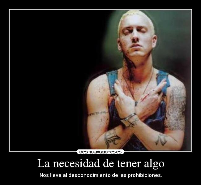 carteles tecknner eminem necesidades desmotivaciones