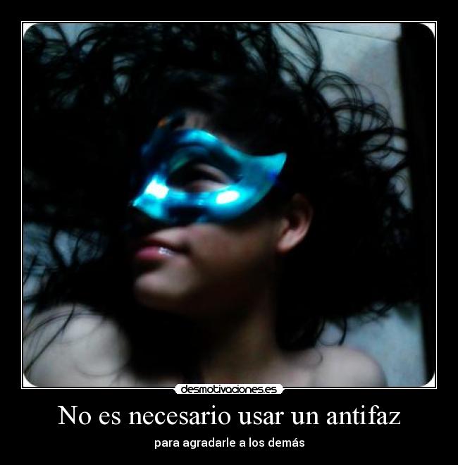 No es necesario usar un antifaz - 