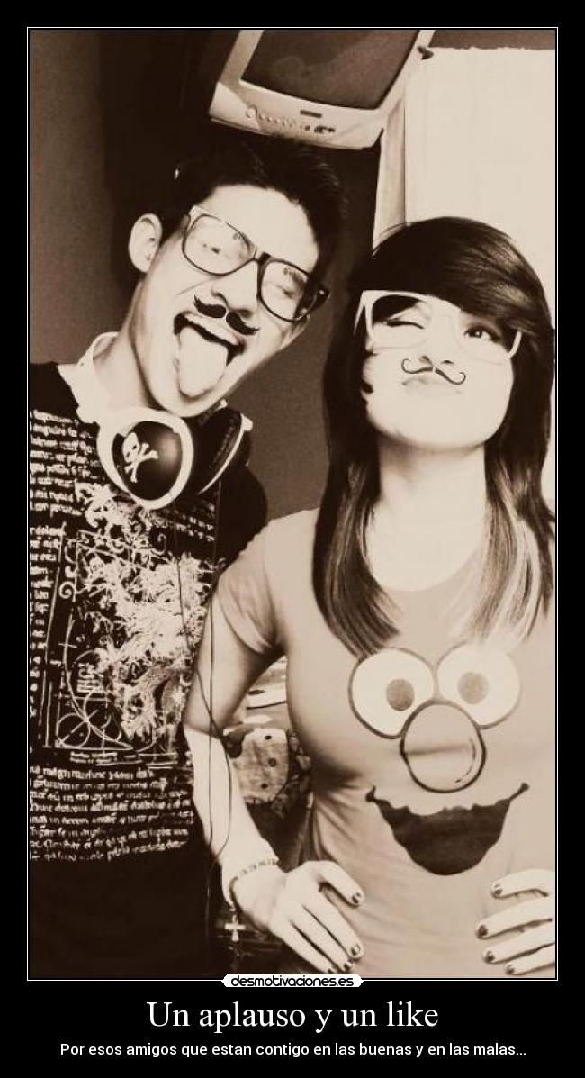 carteles por esos amigos perfectos desmotivaciones