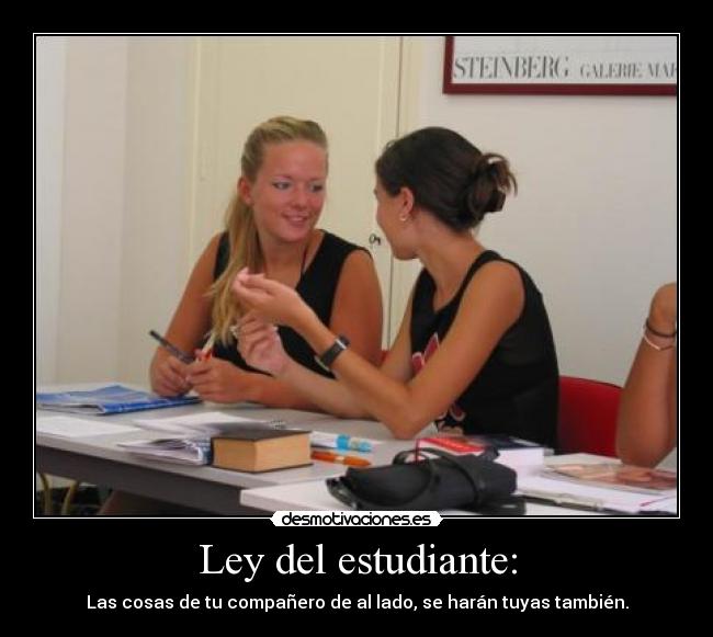 Ley del estudiante: -