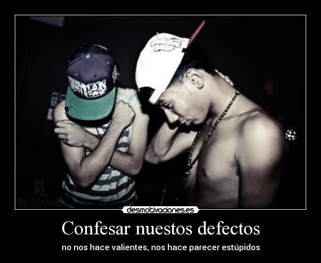 Confesar nuestos defectos -