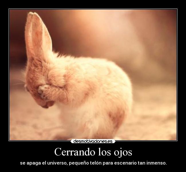 Cerrando los ojos - 