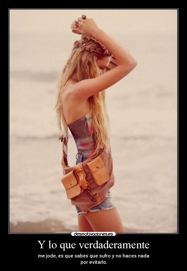 Y lo que verdaderamente -