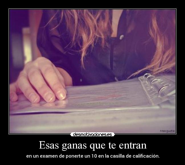 Esas ganas que te entran -