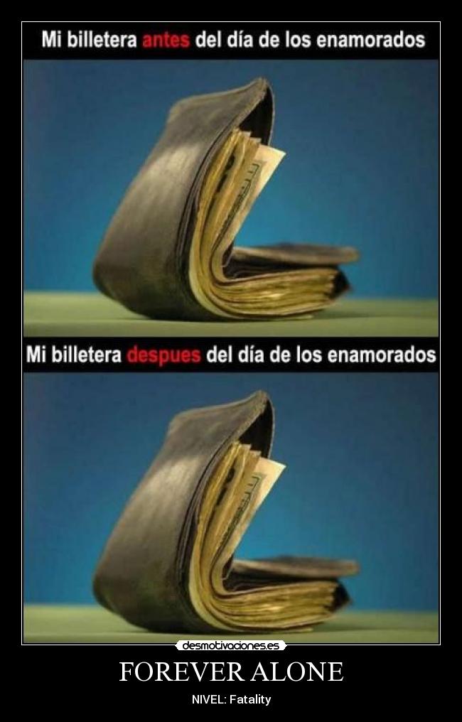 FOREVER ALONE - NIVEL: Fatality