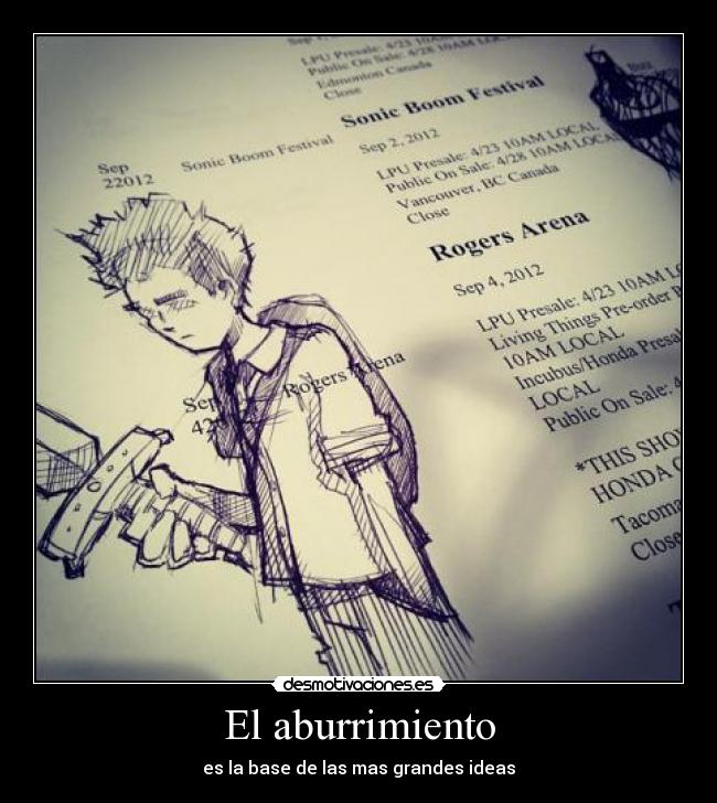 El aburrimiento - es la base de las mas grandes ideas