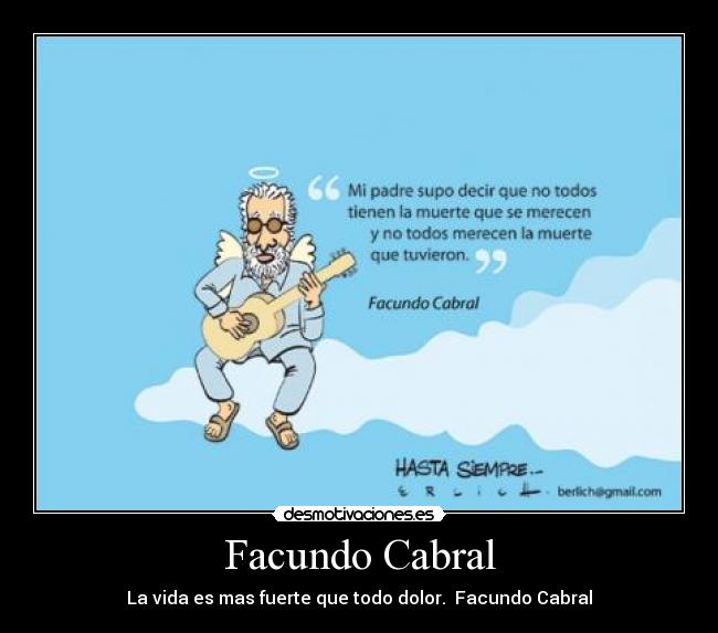 Facundo Cabral - La vida es mas fuerte que todo dolor. Facundo Cabral
