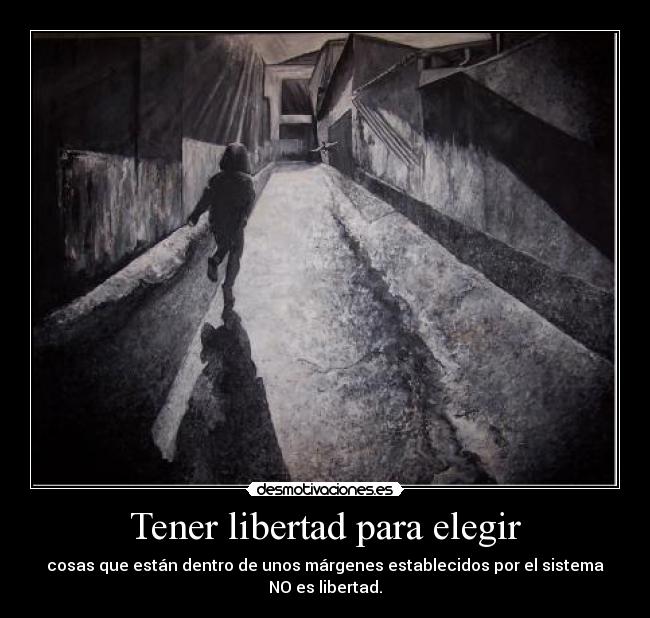 Tener libertad para elegir - 