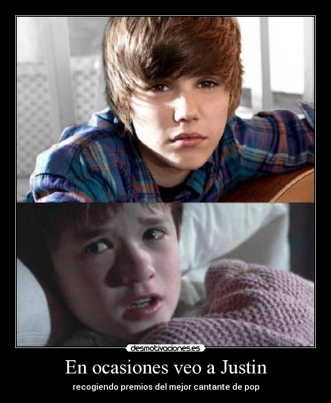 En ocasiones veo a Justin -