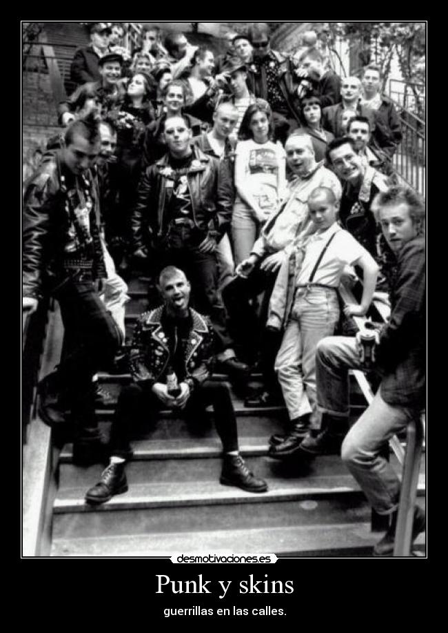 Punk y skins - guerrillas en las calles.