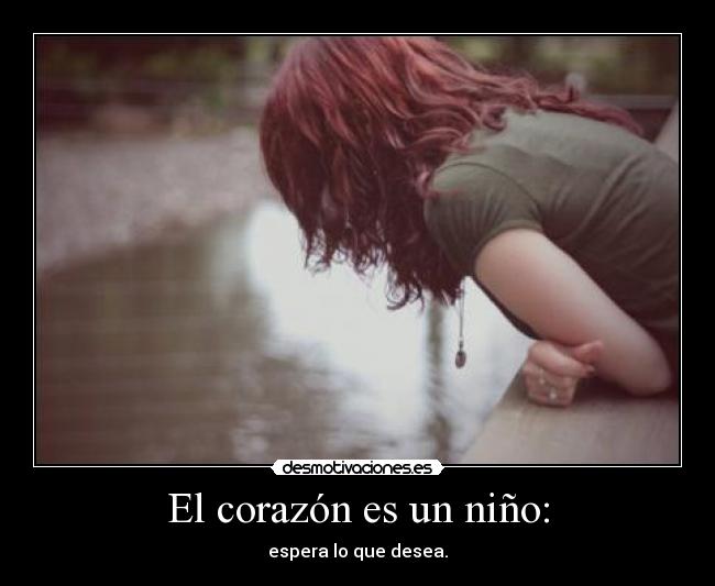 El corazón es un niño: - 