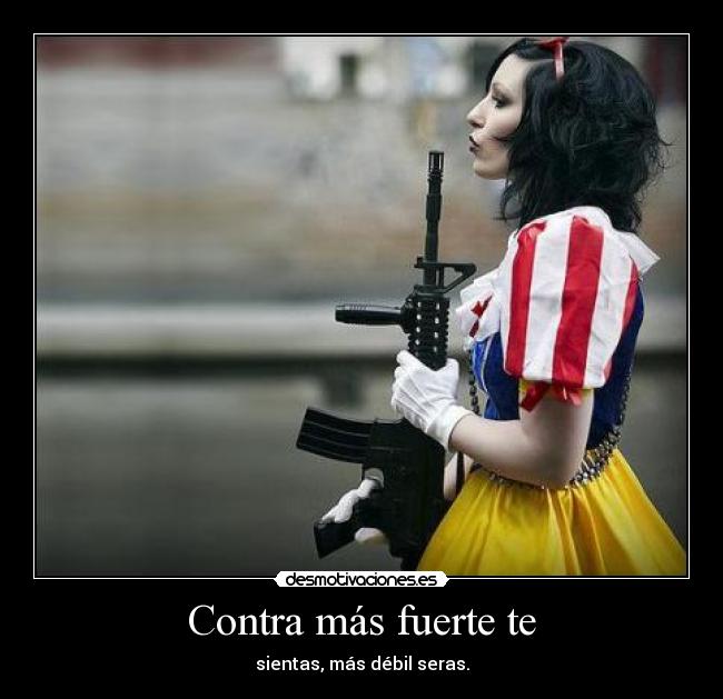 Contra más fuerte te - 