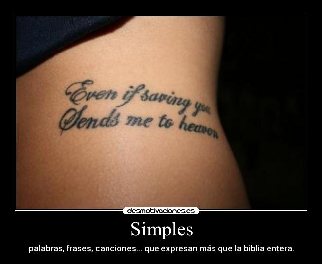 Simples - palabras, frases, canciones... que expresan más que la biblia entera.
