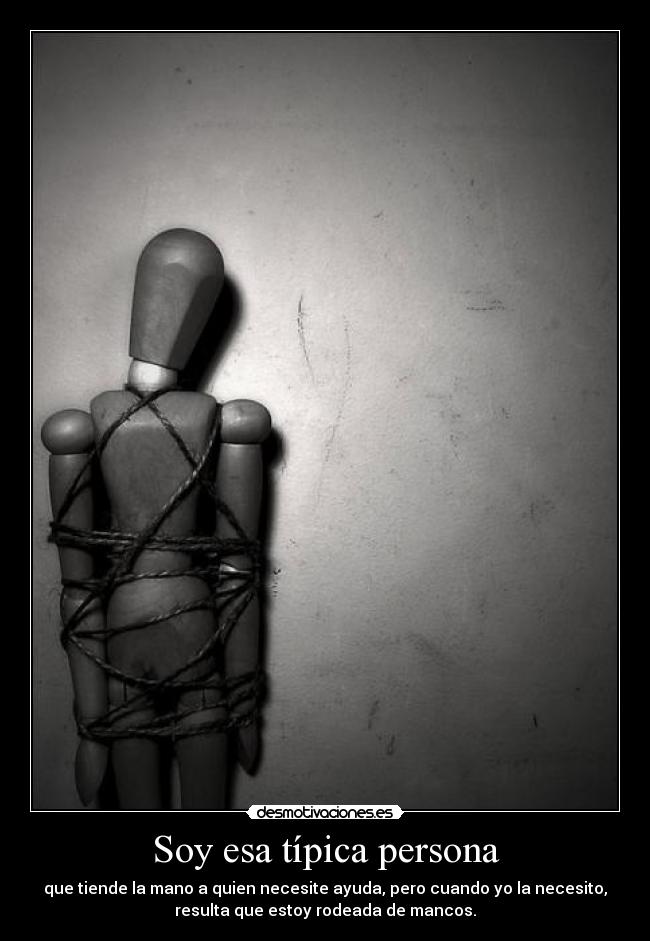 Soy esa típica persona - 