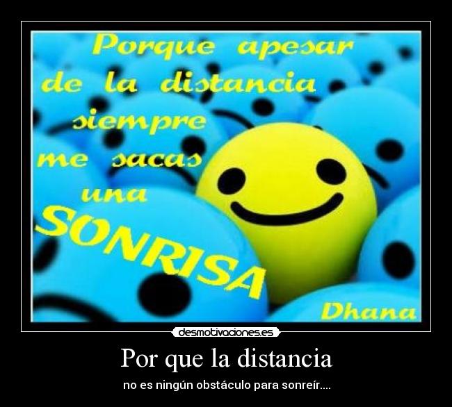 carteles distancia porque distancia ningun obstaculo para sonreir desmotivaciones