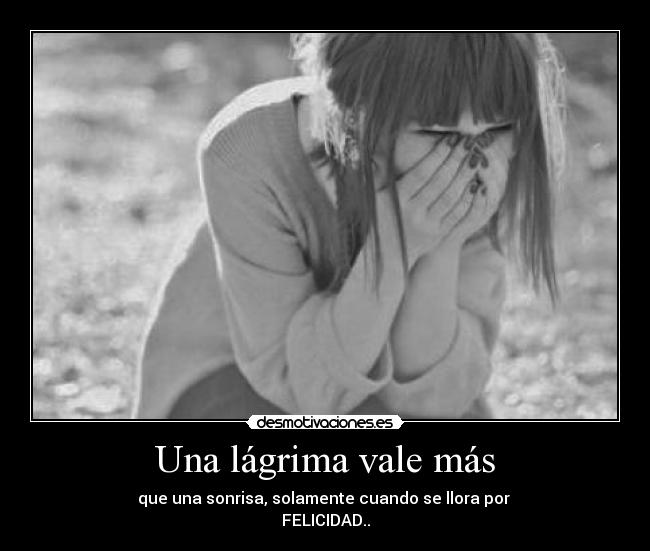 Una lágrima vale más - 