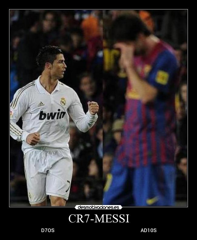 CR7-MESSI - D7OS AD10S