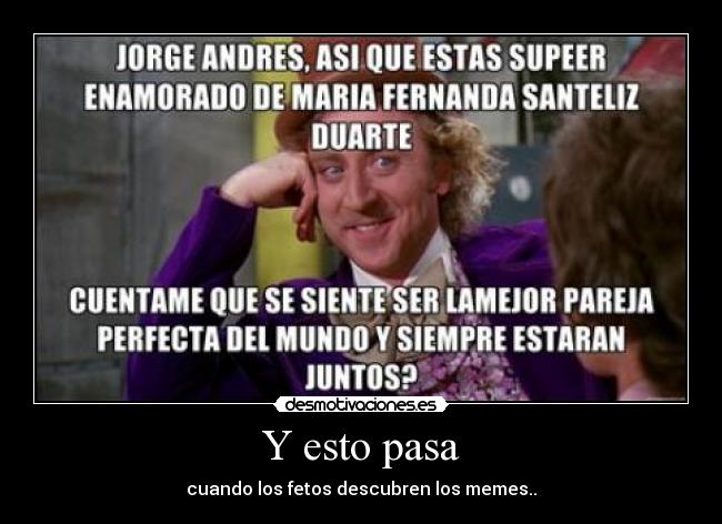 Y esto pasa - cuando los fetos descubren los memes..