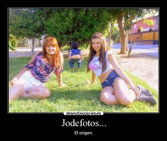 Jodefotos... -