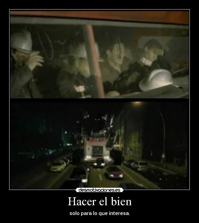 Hacer el bien - solo para lo que interesa.