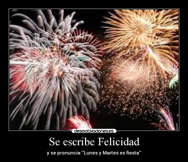 carteles felicidad lunes martes fiesta desmotivaciones