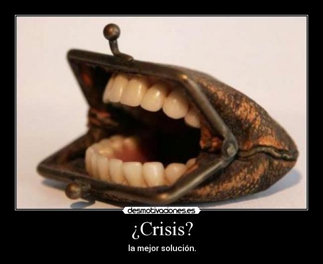 ¿Crisis? -