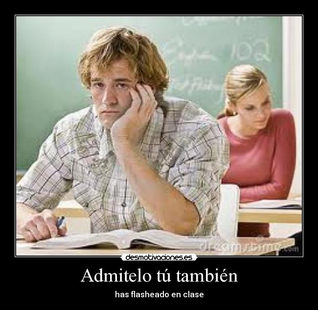 Admitelo tú también -