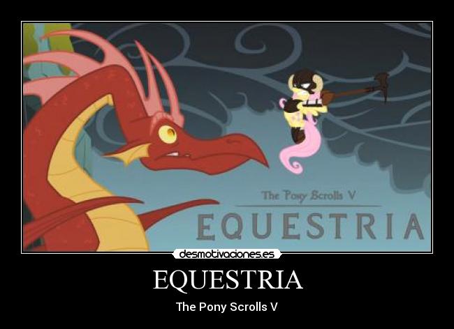 EQUESTRIA - The Pony Scrolls V